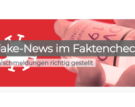 CORONA-SCHUTZIMPFUNG: Fake-News im Faktencheck